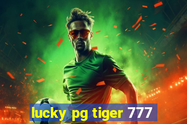 lucky pg tiger 777